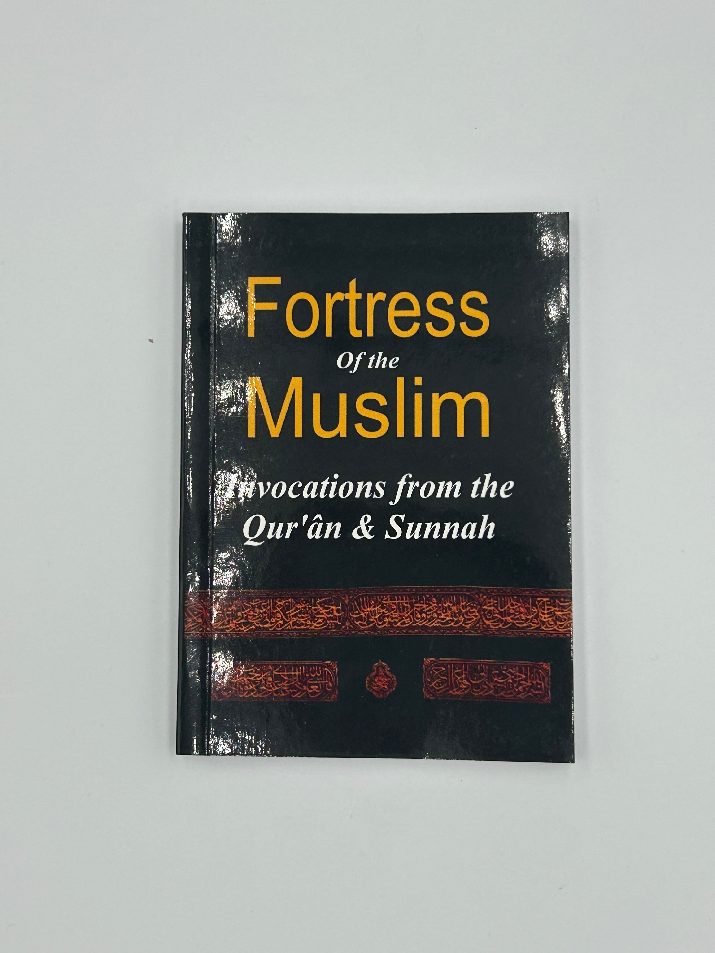 Fortress of Muslim / Hisnul Muslim English